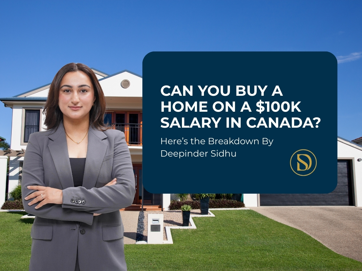 Can You Buy a Home on a $100K Salary in Canada
