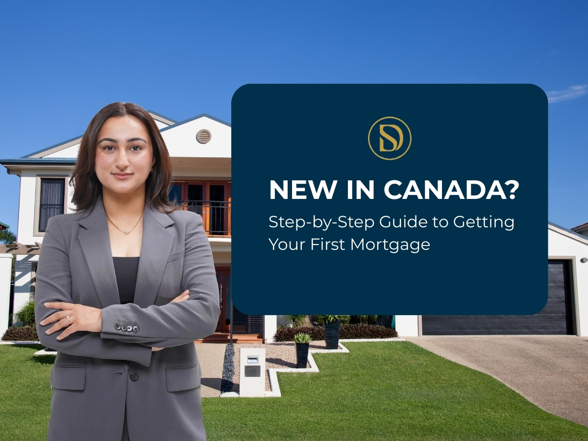 New in Canada? Step-by-Step Guide to Getting Your First Mortgage